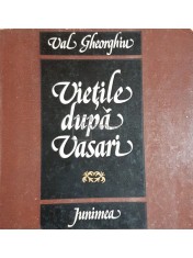 Val Gheorghiu - Vietile dupa Vasari (Editia: 1980) foto