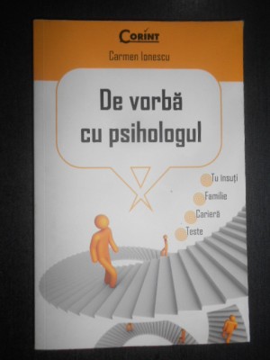 Carmen Ionescu - De vorba cu psihologul foto