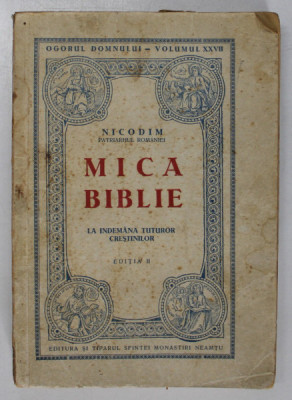 MICA BIBLIE CU ICOANE LA INDEMANA TUTUROR CRESTINILOR de NICODIM, PATRIARHUL ROMANIEI - 1944 foto