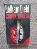 WILLIAM DIEHL - CHIPUL RAULUI
