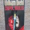 WILLIAM DIEHL - CHIPUL RAULUI
