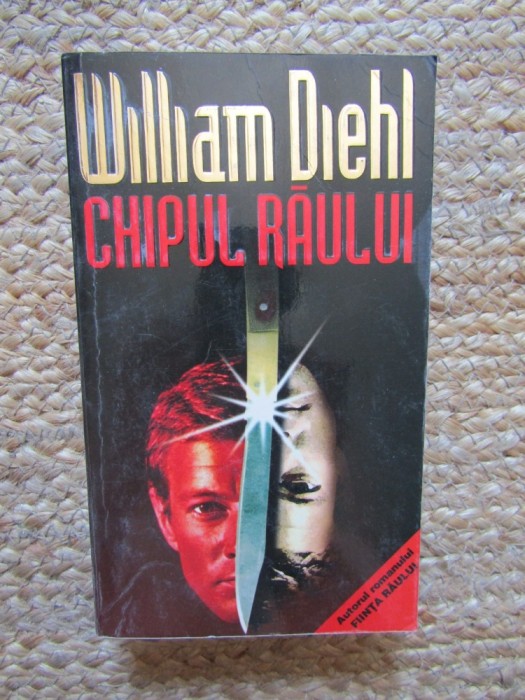 WILLIAM DIEHL - CHIPUL RAULUI