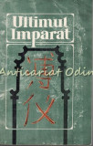 Ultimul Imparat Aisin-Gioro Pu I - Autobiografie, Editura Recif, 1993, 511 pagini, Biografii