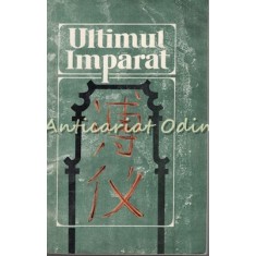 Ultimul Imparat - Aisin-Gioro Pu I