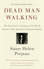Dead Man Walking: An Eyewitness Account of the Death Penalty in the United States, Paperback/Helen Prejean foto