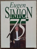 Eugen Simion 75// editie omagiala limitata la 75 exemplare