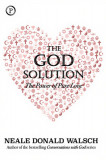 The God Solution: The Power of Pure Love