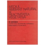 Autor colectiv - Mediul ambiant natural si reactivitatea vegetativa - 130568