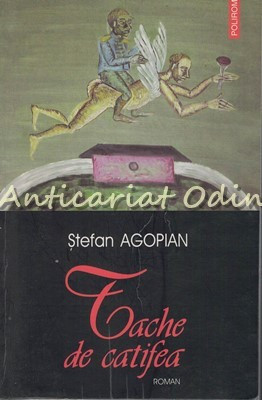 Tache De Catifea - Stefan Agopian