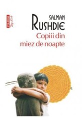 Copiii Din Miez De Noapte Top10+ Nr 619, Salman Rushdie - Editura Polirom foto