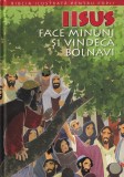 Joy Melissa Jensen - Biblia ilustrata pentru copii: Iisus face minuni si
