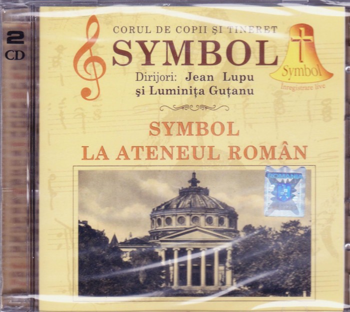 CD: Corul de copii și tineret Symbol - La Ateneul Roman ( 2 CD SIGILATE - vezi descriere )