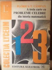 A TREIA CARTE CU PROBLEME CELEBRE DIN ISTORIA MATEMATICII-FLORICA T. CAMPAN-282559