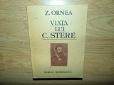 VIATA LUI C.STERE-Z.ORNEA VOL.I