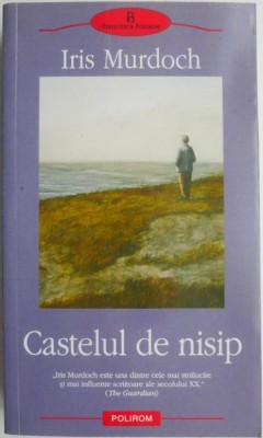 Castelul de nisip &amp;ndash; Iris Murdoch foto