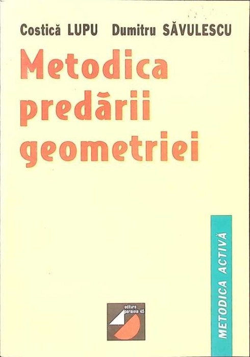 METODICA PREDARII GEOMETRIEI-C. LUPU, D. SAVULESCU-267934