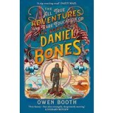 All True Adventures (and Rare Education) of the Daredevil Daniel Bones