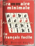 Cumpara ieftin Grammaire Minimale Du Francais Facile