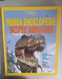 Marea enciclopedie despre dinozauri. Dinopedia - National Geographic Kids