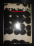 Thomas Mann - Doctor Faustus (1966, editie cartonata, traducere de Eugen Barbu)