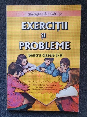 EXERCITII SI PROBLEME DE MATEMATICA pentru clasele I-V - Calugarita foto
