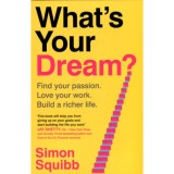 What&#039;s Your Dream? - Simon Squibb