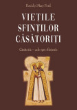 Viețile sfinților căsătoriți - Paperback brosat - Sophia