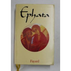 EPHATA - LE MISSEL DE LA VIE CHRETIENNE , VOLUMUL I , 1988, EDITIE PE HARTIE DE BIBLIE *