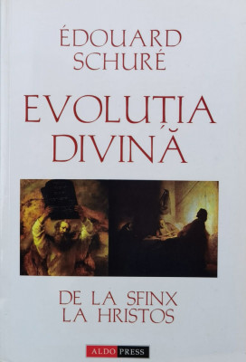 Evolutia Divina - Edouard Schure , F541 foto