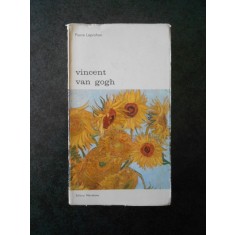 PIERRE LEPROHON - VINCENT VAN GOGH