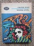 FERICIREA UNORA... -MAURICE DRUON, 1979