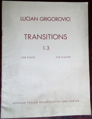 LUCIAN GRIGOROVICI: TRANSITIONS 1-3 FOR PIANO/FUR KLAVIER(PARTITURA/ZURICH 1970) foto