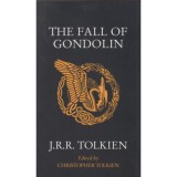 The Fall of Gondolin - J. R. R. Tolkien