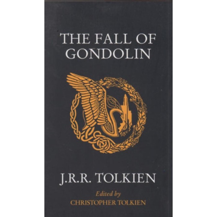 The Fall of Gondolin - J. R. R. Tolkien