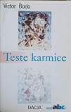 Teste Karmice - Victor Bodo, Dacia 2001, Psihologie, Carte Paperback, 131 pagini
