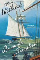 The Bermuda Privateer, Hardcover/William Westbrook foto