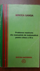 Probleme rezolvate din manualele de matematica pentru clasa a IX-a- Mircea Ganga foto