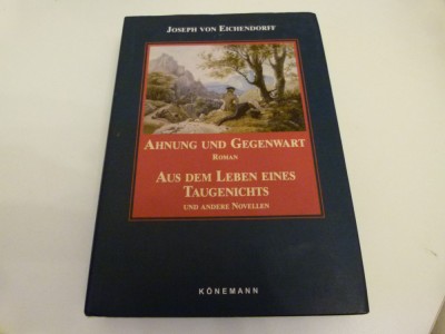 Ahnung und Gegenwart - J. Von Eichendorff foto