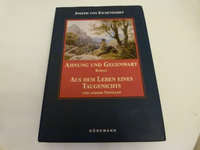 Ahnung und Gegenwart - J. Von Eichendorff