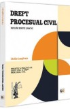 Drept procesual civil. Provocari teoretice si practice - Catalin Lunganasu