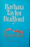 BARBARA TAYLOR BRADFORD - REMEMBER: AMINTESTE-TI