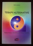 Ioan Juncu - Terapii alternative pentru liniștea g&acirc;ndului si sănătatea trupului (*autograf)