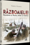 Cumpara ieftin Războaiele! Rom&acirc;nia și Rusia, aliați și inamici