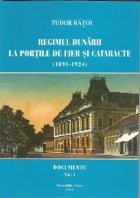 Regimul Dunarii la Portile de fier si cataracte(1891-1924).Volumul 1-Documente.Vol II(1925-1930)Documente foto