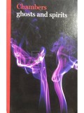 Chambers ghosts and spirits (Editia: 2008)