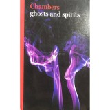 Chambers ghosts and spirits (Editia: 2008)