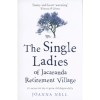 The Single Ladies of Jacaranda Retirement Village - Joanna Nell