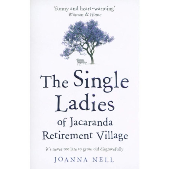The Single Ladies of Jacaranda Retirement Village - Joanna Nell