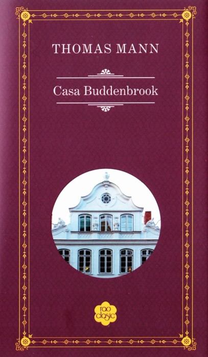 Thomas Mann - Casa Buddenbrook