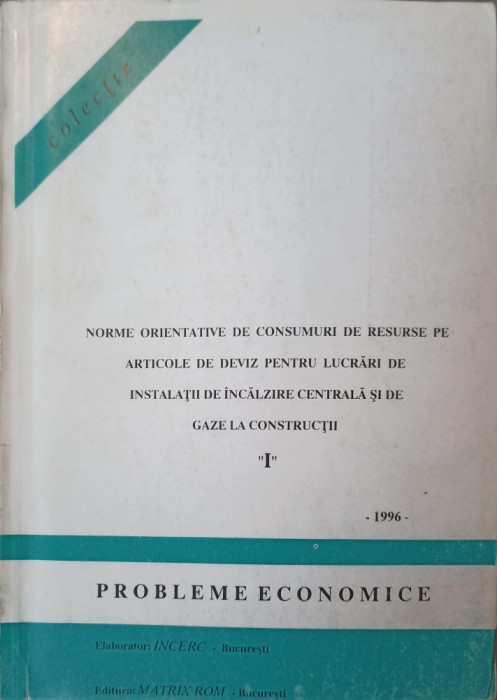 NORME ORIENTATIVE DE CONSUMURI DE RESURSE PE ARTICOLE DE DEVIZ PENTRU LUCRARI DE INSTALATII DE INCALZIRE CE-240075